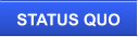 STATUS QUO