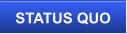 STATUS QUO